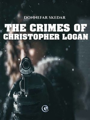 cover image of The Crimes of Christopher Logan